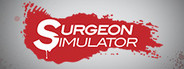 Surgeon Simulator: Anniversary Edition