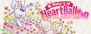 Ruku's Heart Balloon System Requirements
