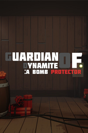 GUARDIAN OF DYNAMITE : A BOMB PROTECTOR