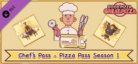 Good Pizza, Great Pizza - Chef's Pass - Pizza Pass Season 1 cover art