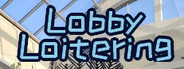 Lobby Loitering System Requirements