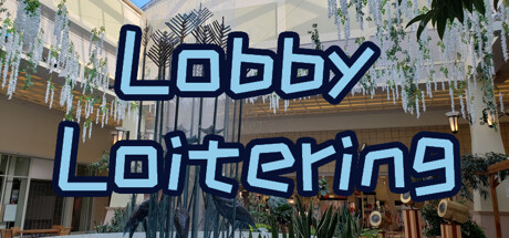 Lobby Loitering PC Specs