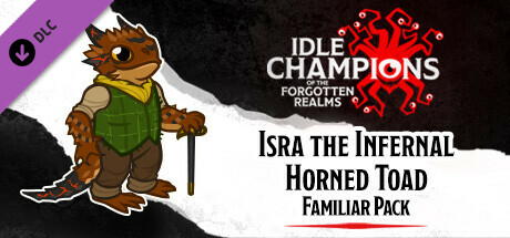 Idle Champions - Isra the Infernal Horned Toad Familiar Pack cover art
