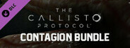 The Callisto Protocol - Contagion Bundle