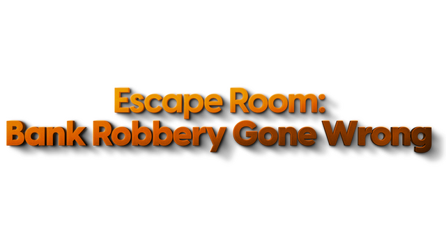 Escape Room: Bank Robbery Gone Wrong Logo
