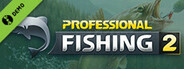 Professional Fishing 2: Demo