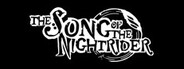 THE SONG OF THE NIGHTRIDER