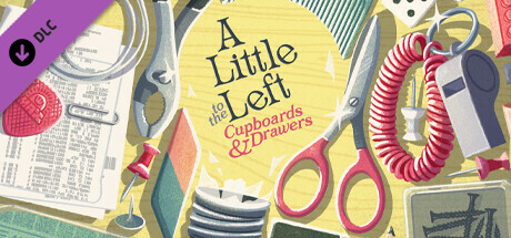 A Little to the Left: Cupboards & Drawers cover art