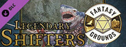 Fantasy Grounds - Legendary Shifters