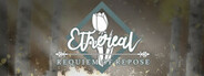 Ethereal: Requiem of Repose