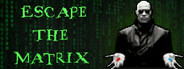 Escape The Matrix System Requirements