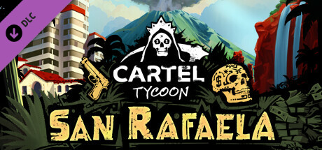 Cartel Tycoon: San Rafaela cover art