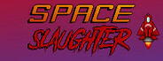 Space Slaughter