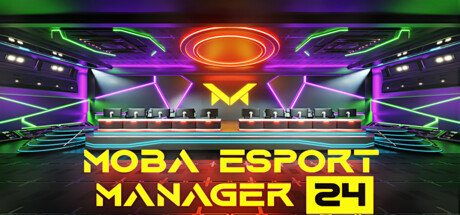 MOBA Esport Manager 23 cover art