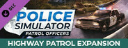 Police Simulator: Patrol Officers: Highway Patrol Expansion
