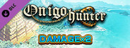 Damage x2 - Onigo Hunter