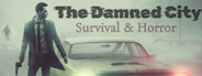 Survival & Horror: The Damned City