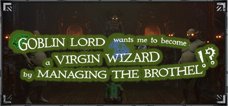 Goblin Lord wants me to become a Virgin Wizard by Managing The Brothel!? cover art