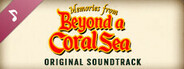 Memories From Beyond a Coral Sea Soundtrack