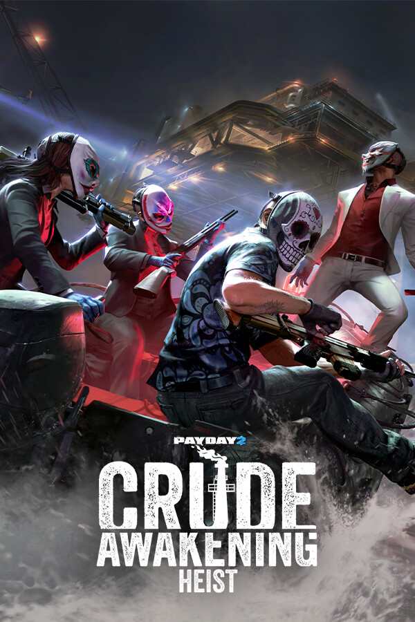 Steam portrait for PAYDAY 2: Crude Awakening Heist.