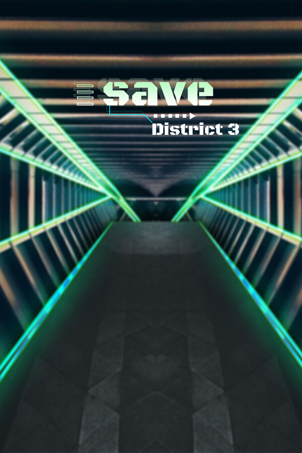 Save District 3 for steam