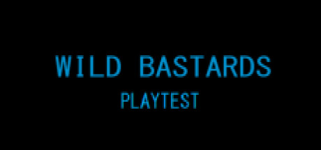 Wild Bastards Playtest cover art