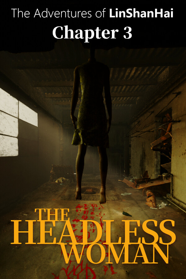 The Adventures of LinShanHai - Chapter3:The Headless Woman for steam