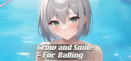 Grow and Smile - For  Balling PC Specs