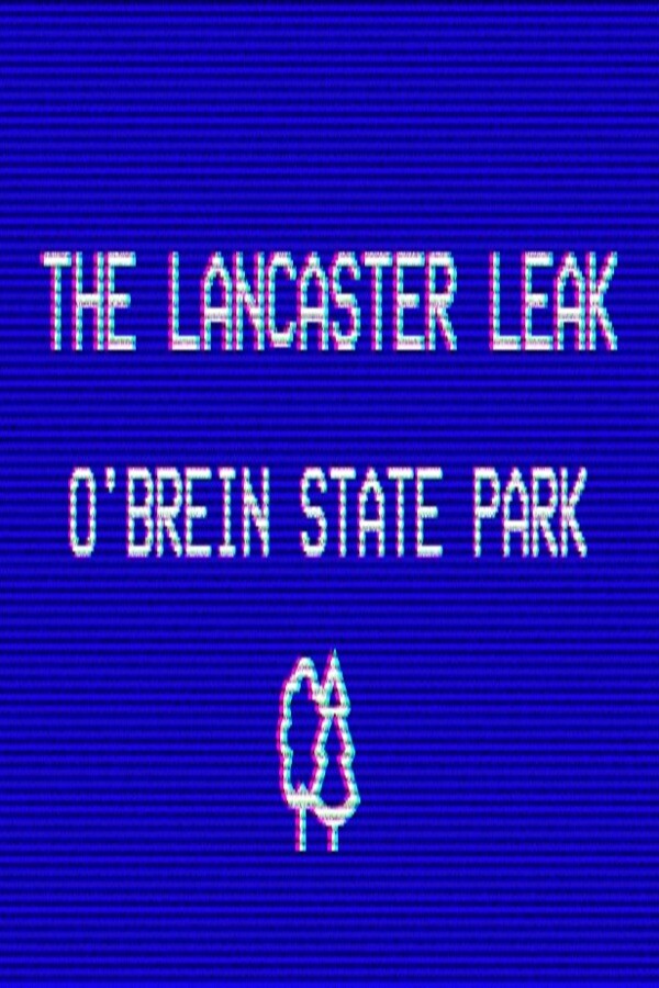 Steam portrait for The Lancaster Leak - O'Brien State Park.