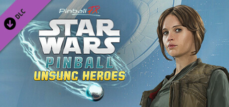 Pinball FX - Star Wars™ Pinball:  Unsung Heroes cover art