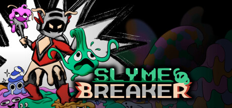 SLYME BREAKER PC Specs