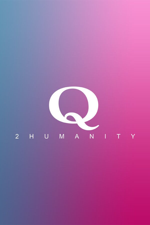 Q2 HUMANITY for steam Q2 HUMANITY for steam
