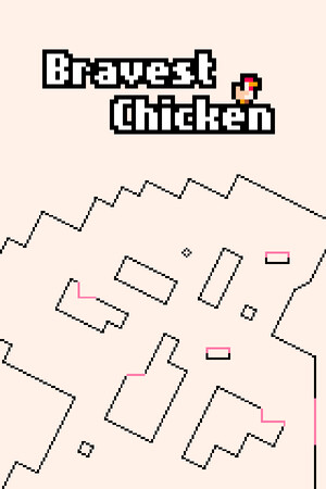 Bravest Chicken.