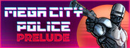 Mega City Police: Prelude System Requirements