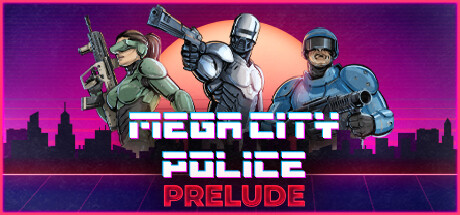 Mega City Police: Prelude PC Specs