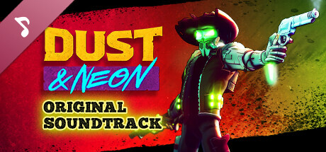 Dust & Neon Soundtrack cover art