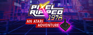 Pixel Ripped 1978: An Atari Adventure