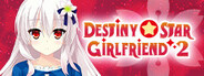 Destiny Star Girlfriend 2 System Requirements