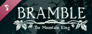 Bramble: The Mountain King Soundtrack