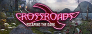 Crossroads: Escaping the Dark System Requirements