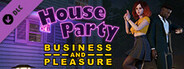 House Party - Business and Pleasure Style Pack