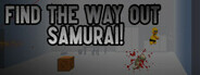 Find the Way Out Samurai!