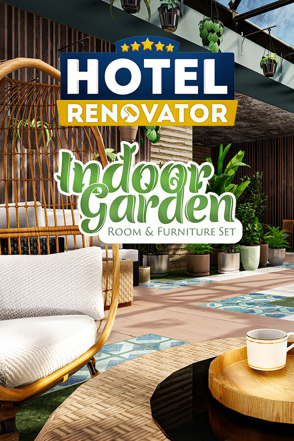Hotel Renovator - Indoor Garden Room & Furniture Set for steam