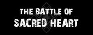 The Battle of Sacred Heart Playtest