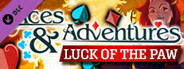 Aces and Adventures - Luck of the Paw