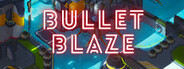 Bullet Blaze