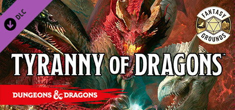 Fantasy Grounds - D&D Tyranny of Dragons cover art