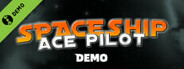 Spaceship Ace Pilot Demo