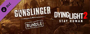 Dying Light 2 - Gunslinger Bundle