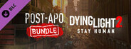 Dying Light 2 - Post-apo Bundle